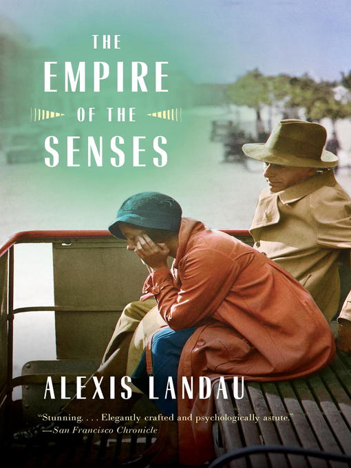Title details for The Empire of the Senses by Alexis Landau - Available